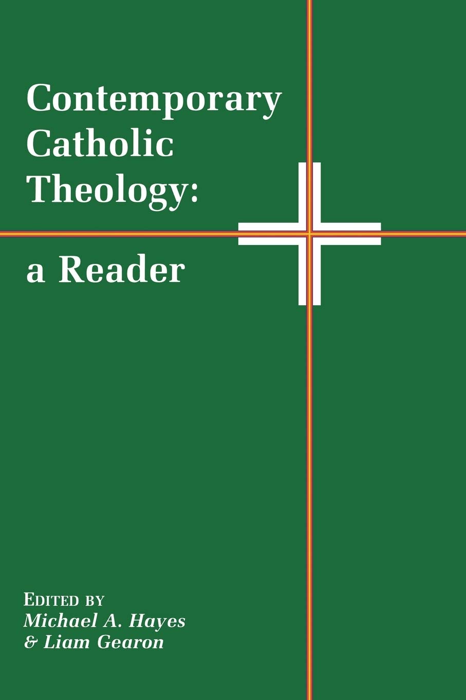 Cover of Contemporary Catholic Theology, a Reader